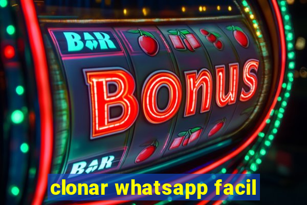 clonar whatsapp facil